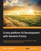 Paul Johnson - Cross-Platform Ui Development with Xamarin.Forms