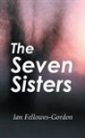 Ian Fellowes-Gordon - The Seven Sisters