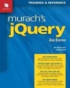 Anne Boehm, Zak Ruvalcaba - Murach's jQuery