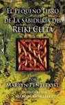 Martyn Pentecost - El Pequeño Libro de La Sabiduría de Reiki Celta