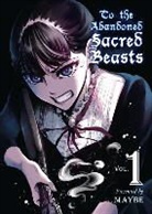 Maybe - To the Abandoned Sacred Beasts 1