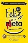 Carlos Sanchez - Ser Feliz Es La Meta