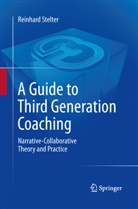 Reinhard Stelter - A Guide to Third Generation Coaching