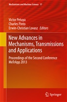 Erwin-Christian Lovasz, Victor Petuya, Charle Pinto, Charles Pinto - New Advances in Mechanisms, Transmissions and Applications
