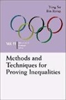 Yong Su, Bin Xiong, Yong Su &amp; Bin Xiong - Methods and Techniques for Proving Inequalities