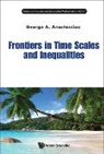George A Anastassiou, George A. Anastassiou, George A Anastassiou - Frontiers in Time Scales and Inequalities
