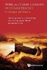 Angela T Hadsell, Laurence K Chan, Laurence K (Univ Of Colorado Chan, Laurence K. Chan, Laurence K. (Univ Of Colorado Chan, Angela T Hadsell... - Nobel And Lasker Laureates Of Chinese Descent: In Literature And Science