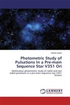 Getinet Ayane - Photometric Study of Pulsations In a Pre-main Sequence Star V351 Ori