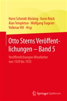 Kari Reich, Karin Reich, Horst Schmidt-Böcking, Alan Templeton, Alan Templeton u a, Wolfgang Trageser... - Otto Sterns Veröffentlichungen. Bd.5