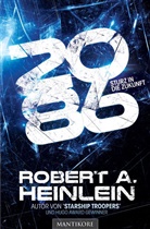 Robert A. Heinlein, Robert A. Robert - 2086 - Sturz in die Zukunft
