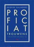 George Saunders - Proficiat, trouwens