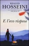 Khaled Hosseini - E l'eco rispose