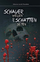 Kai Kurgan, Ostfrieslan Verlag, Ostfriesland Verlag - Schauerwellen und Schattenseiten