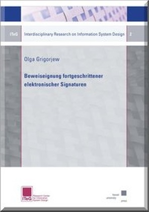 Olga Grigorjew - Beweiseignung fortgeschrittener elektronischer Signaturen