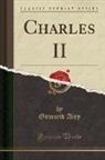 Osmund Airy - Charles II (Classic Reprint)