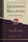 Alexandre Weill - Questions Brulantes