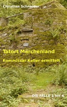 Christian Schneider - Tatort Märchenland