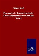 Wilhelm Hauff - Phantasien im Bremer Ratskeller