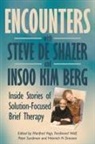 Heinrich Dreesen, Heinrich N. Dreesen, Peter Sundman, Manfred Vogt, Ferdinand Wolf - Encounters with Steve de Shazer and Insoo Kim Berg