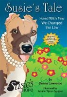 Donna Smith Lawrence, Lynn Bemer Coble - Susie's Tale Hand with Paw We Changed the Law