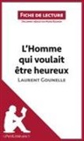 Mari Bouhon, Marie Bouhon, Lepetitlitteraire, lePetitLittéraire, lePetitLittéraire fr, lePetitLittéraire. fr... - L'Homme qui voulait être heureux de Laurent Gounelle