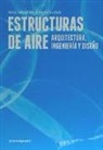 Will McLean, Pete Silver - Estructuras de aire : arquitectura, ingenier&iacute;a y dise&ntilde;o