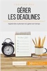 50 minutes, 50minutes, Florence Schandeler, Florenc Schandeler, Florence Schandeler - Gérer les deadlines