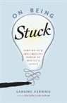 Laraine Herring - On Being Stuck