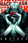 Josh Blaylock, Elena Casagrande, Joshua Hale Fialkov, J. T. Krul, Tim Seeley, Tim Seeley... - Hack/Slash Omnibus Volume 5