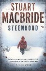 Stuart MacBride - Steenkoud / druk 10