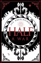Joe Abercrombie - Half a War