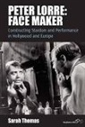 Sarah Thomas - Peter Lorre: Face Maker
