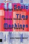 Prof. Wolfgang Ernst, Wolfgang Ernst - Sonic Time Machines