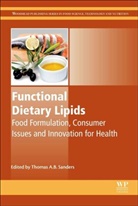 T Sanders, Thomas Sanders, Thomas (Professor of Nutrition &amp; Dietetic Sanders, Thomas (Professor of Nutrition and Dietet Sanders, Thomas A. B. (Professor of Nutrition and Sanders, T. Sanders... - Functional Dietary Lipids