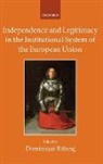 Dominique Ritleng, Dominique (Professor of Public and Europe Ritleng, Dominique Ritleng - Independence and Legitimacy in the Institutional System of the