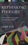 Laura Otis, Laura (Professor of English Otis, Otis Laura - Rethinking Thought