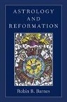 Robin B. Barnes, Robin Bruce Barnes - Astrology and Reformation