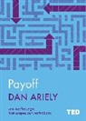 Dan Ariely, Dan Ariely - Payoff