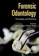 Jules Kieser, J Taylor, Jane Taylor, Jane (University of Newcastle Taylor, Jane Kieser Taylor, Kieser... - Forensic Odontology