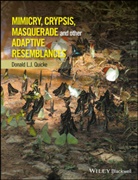 D Quicke, Donald L J Quicke, Donald L. J. Quicke - Mimicry, Crypsis, Masquerade and Other Adaptive Resemblances