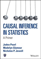 Madelyn Glymour, Madelyn (Carnegie Mellon University Glymour, Nicholas P. Jewell, Nicholas P. (University of California Jewell, J Pearl, Judea Pearl... - Causal Inference in Statistics