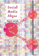Geert Lovink, Geert (European Graduate School) Lovink - Social Media Abyss