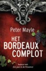 Peter Mayle - Bordeaux complot / druk 1