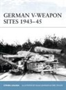 Steven Zaloga, Steven J Zaloga, Steven J. Zaloga, Zaloga Steven J., Hugh Johnson, Hugh S. Johnson... - German V-Weapon Sites 1943-45