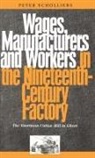 Peter Scholliers, Scholliers Peter - Wages, Manufacturers and Workers in the Nineteenth-Century Factory