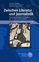 Magdalena Bachmann, Gunhil Berg, Gunhild Berg, Magdalena Grochau, Magdalen Gronau, Magdalena Gronau... - Zwischen Literatur und Journalistik