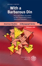 Jeanne Cortiel - With a Barbarous Din