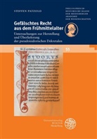 Steffen Patzold - Gefälschtes Recht aus dem Frühmittelalter