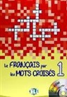 Le français par les mots croisés 1