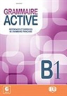 Jimmy Bertini, Carine Mercier-Pontec, Luca Poli - Grammaire Active B1
